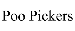 POO PICKERS