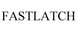 FASTLATCH