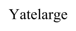 YATELARGE