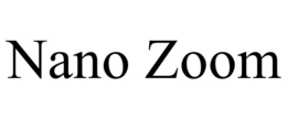 NANO ZOOM