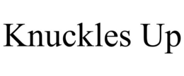 KNUCKLES UP