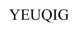 YEUQIG