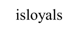 ISLOYALS