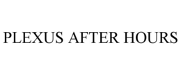 PLEXUS AFTER HOURS