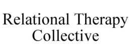 RELATIONAL THERAPY COLLECTIVE