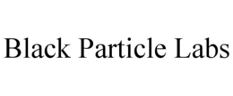 BLACK PARTICLE LABS