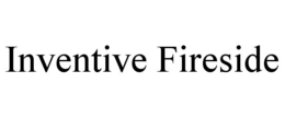 INVENTIVE FIRESIDE