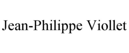 JEAN-PHILIPPE VIOLLET