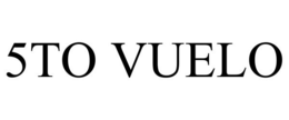 5TO VUELO