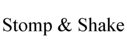 STOMP & SHAKE