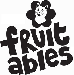 FRUIT ABLES