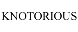 KNOTORIOUS