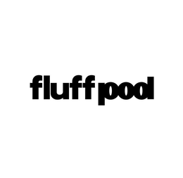 FLUFF POD