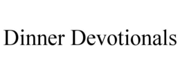 DINNER DEVOTIONALS