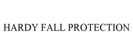 HARDY FALL PROTECTION