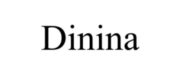 DININA