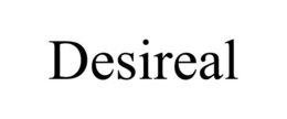 DESIREAL
