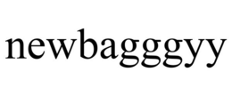 NEWBAGGGYY