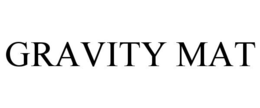 GRAVITY MAT