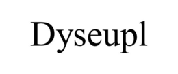 DYSEUPL