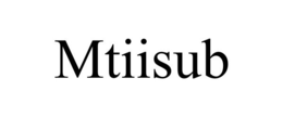 MTIISUB