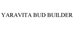 YARAVITA BUD BUILDER