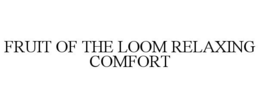 FRUIT OF THE LOOM RELAXING COMFORT