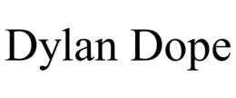 DYLAN DOPE