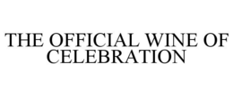 THE OFFICIAL WINE OF CELEBRATION