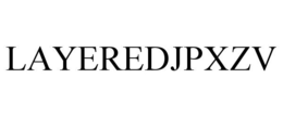 LAYEREDJPXZV