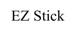 EZ STICK
