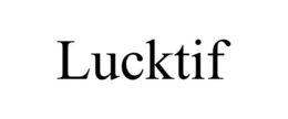 LUCKTIF