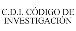 C.D.I. CÓDIGO DE INVESTIGACIÓN