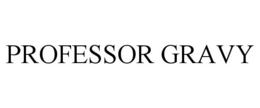 PROFESSOR GRAVY