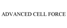 ADVANCED CELL FORCE