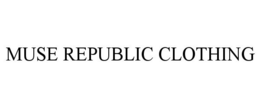 MUSE REPUBLIC CLOTHING