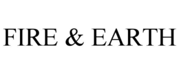 FIRE & EARTH