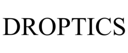 DROPTICS
