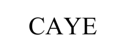 CAYE