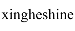 XINGHESHINE