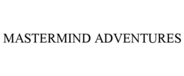 MASTERMIND ADVENTURES