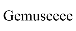GEMUSEEEE