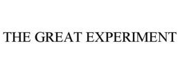 THE GREAT EXPERIMENT