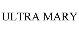 ULTRA MARY