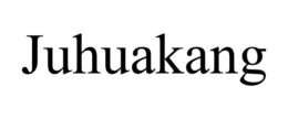JUHUAKANG