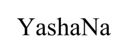 YASHANA