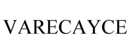 VARECAYCE