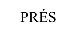 PRÉS trademark