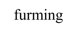 FURMING
