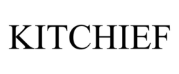 KITCHIEF